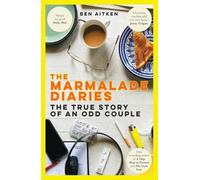 The Marmalade Diaries: The True Story of an Odd Couple