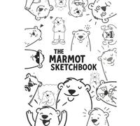 The Marmot Sketchbook (8.5 x 11 Large Drawing Pad Paperback 200p ): A Creative Space for Ideas and Adventures: Blank Art Pages with Marmot Design