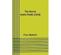The Marne Battle-Fields (1914)