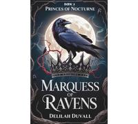 The Marquess of Ravens: A Gothic Victorian Fae Romance
