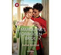 The Marquess's Forbidden Bride - Julia Justiss - Harlequin Historical - ebook (ePub) - Livre