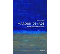 The Marquis De Sade: A Very Short Introduction