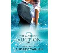 The Marriage Auction 2, Book Two