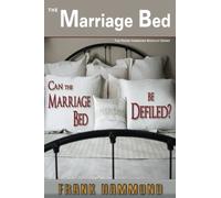 The Marriage Bed: Can the Marriage Bed be Defiled? (Frank Hammond Booklet) by Frank D. Hammond (1999-01-01)
