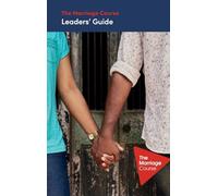 The Marriage Course Leaders Guide: Australia Market