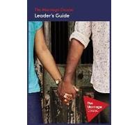 The Marriage Course Leader's Guide Revised And Updated