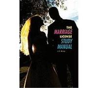 The Marriage License Study Manual Boydston, Rev L. E. Bailey (Auteur)