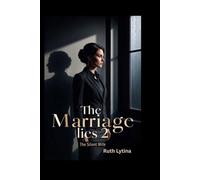 The Marriage Lies 2: The Silent Wife