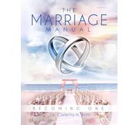 The Marriage Manual: Becoming One (2nd Edition)