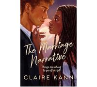 The Marriage Narrative A swoon-worthy new fake-dating romance and the perfect summer read! - Claire Kann - Headline Eternal - ebook (ePub) - Livre