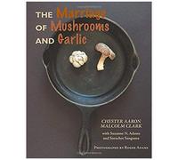 The Marriage Of Mushrooms And Garlic