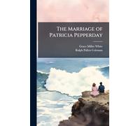 The Marriage of Patricia Pepperday
