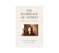 The Marriage of Spirit: Enlightened Living in Today's World
