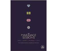 The Marriage Sessions: Four Inspirational Sessions to Strengthen Relationships