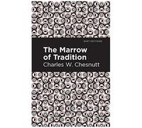 The Marrow Of Tradition
