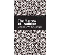 The Marrow Of Tradition