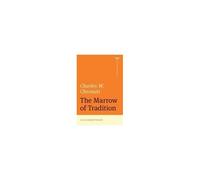 The Marrow Of Tradition (The Norton Library)