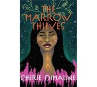 The Marrow Thieves by Cherie Dimaline Unknown (Auteur)