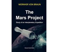 The Mars Project: Study of an Interplanetary Expedition