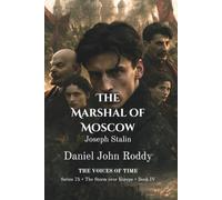 The Marshal of Moscow: Joseph Stalin (A Voices of Time Novel)