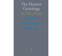 The Marston Genealogy: In Two Parts