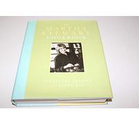 The Martha Stewart Cookbook: Collected Recipes for Every Day