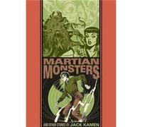 The Martian Monster And Other Stories by Jack KamenAl Feldstein Jack KamenAl Feldstein (Auteur)
