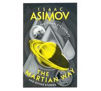 The Martian Way: And Other Stories