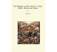 The Martin Luther King, Jr. Day, 1995, Memorial Issue