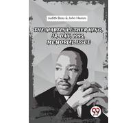 The Martin Luther King, Jr. Day, 1995, Memorial Issue [Paperback] Ed. Judith Boss & John Hamm