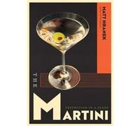 The Martini by Matt Hranek Matt Hranek (Auteur)