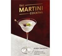 The Martini Cocktail by Robert Simonson Hardcover Book Unknown (Auteur)