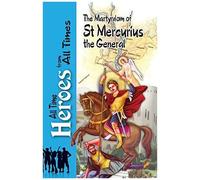 The Martyrdom Of Saint Mercurius The General