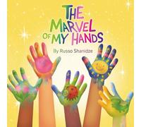 The Marvel of My Hands: Join Vivi’s Adventure and Discover the Magic of Your Hands