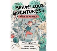 The Marvellous Adventures Of Maggie And Methuselah