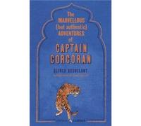 The Marvellous But Authentic Adventures of Captain Corcoran by Alfred Assollant Alfred Assollant (Auteur)