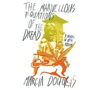 The Marvellous Equations Of The Dread