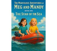 The Marvelous Adventures of Meg and Mandy: The Star Of The Sea