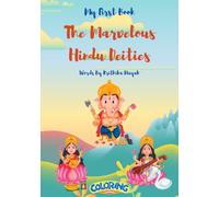 The Marvelous Hindu Deities: An Enchanting Introduction to the World of Hindu Gods and Goddesses