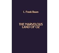 The Marvelous Land of Oz