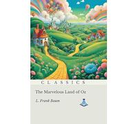 The Marvelous Land of Oz