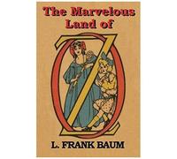 The Marvelous Land Of Oz