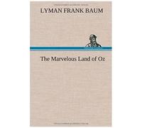 The Marvelous Land Of Oz