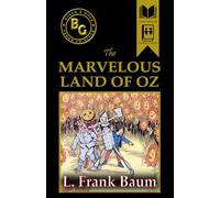 The Marvelous Land of Oz (Annotated)