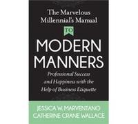 The Marvelous Millennials Manual To Modern Manners by Catherine CraneWallace Catherine CraneWallace (Auteur)