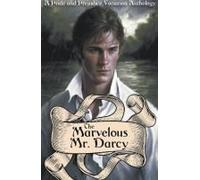 The Marvelous Mr. Darcy
