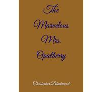 The Marvelous Mrs. Opalberry