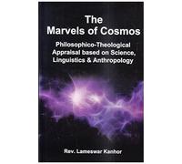 The Marvels Of Cosmos :: Philosophico-Theological Appraisal
