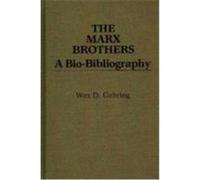 The Marx Brothers, Popular Culture Bio-Bibliographies Wes D. Gehring (Auteur)