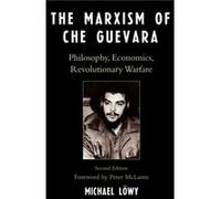 The Marxism of Che Guevara by Michael Lowy Michael Lswy (Auteur)